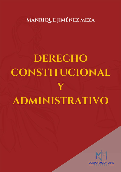 sin cable Escritura mezcla Derecho Constitucional y Administrativo – Manrique Jiménez Meza